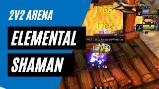 Elemental Shaman: Journey to 2k in 2v2/3v3 arena (w/commentary)
