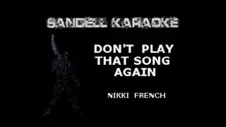 Nikki French - Don't Play That Song Again [Karaoke]