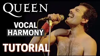 Queen Vocal Harmony TUTORIAL - Nevermore