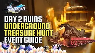 Underground Treasure Hunt Day 2 Guide | Ruin 2 Trial Characters Full Walkthrough | Honkai Star Rail