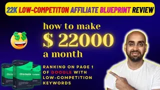 22K Low Competition Affiliate Blueprint Review + Demo | Ranking on Page 1 of Google