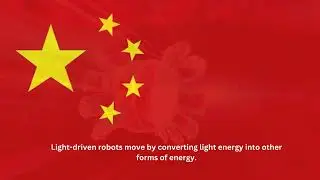 Light driven robots move by converting light energy into other forms of energy