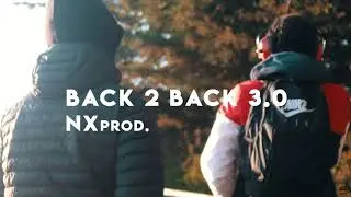 Back 2 Back 3.0 [NXprod.] S1 x Sav12 type beat (UK Drill type beat)