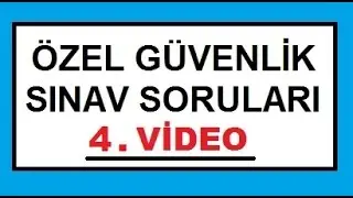 Özel Güvenlik Sınav Soru Ve Cevapları ( sesli ) ögg 4. Kısım