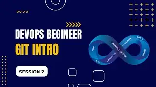 DevOps Session 2 - Git Intro | Full DevOps Course | Contact for Guidance and FREE Career Roadmap
