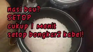 Nasi bau? SETOP jangan biarkan nasi anda bau.