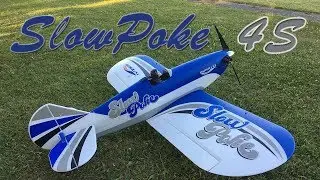 Durafly SlowPoke : 4S Fun!
