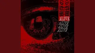 ALIVE