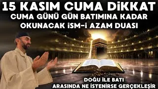 Whoever recites this name of the greatest prayer until sunset on Friday will be granted whatever ...