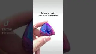Thick guitar pick myth!  