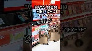 CAT MEMES 🐱 HOW MOM MET DAD EP.25 #relatable #relationship #cat #catlover #shorts