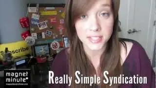 What's an RSS Feed? :: Magnet Minute
