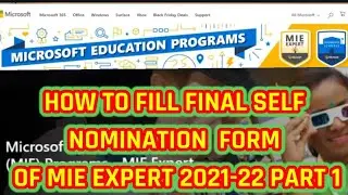 HOW TO FILLED UP SELF NOMINATION  FORM OF MIE EXPERT 2021-22  PART 1
