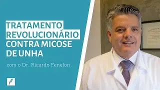 MICOSE DE UNHA: Conheça o tratamento revolucionário que age no problema