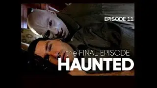 Haunted (TV Series 2002) - Episode 11 (FINAL) - 'Seeking Asylum' [UNAIRED]
