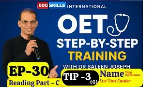 Edu Skills OET Reading Tip - 3 (6): Name: Episode - 30: Eve Van Cauter -Step by Step OET  Tricks