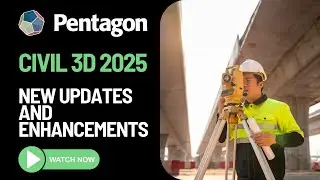 Civil 3D 2025 - New Updates and Enhancements