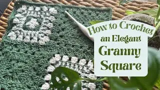 How to crochet an elegant twist to the Granny Square!