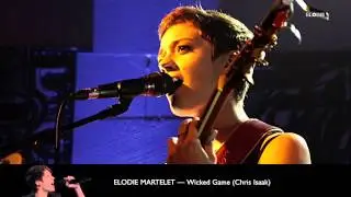 Elodie Martelet – Wicked Game (Chris Isaak)