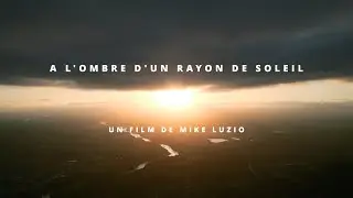 A L'OMBRE D'UN RAYON DE SOLEIL // SHORT FILM