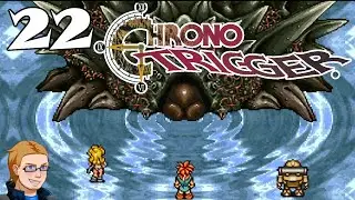Chrono Trigger - Episode 22 - Lavos