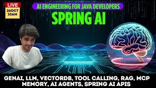 AI Engineering for Java Developer - End-to-end Spring AI Overview - From Basic till Advanced