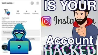 How To Know If Your Instagram Account Hacked? | Stay Secure! | Tech Tackle