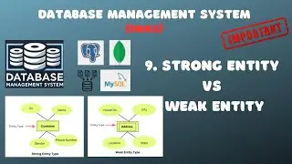 9. Difference Between Strong Entity & Weak Entity | Strong Entity vs. Weak Entity | DBMS