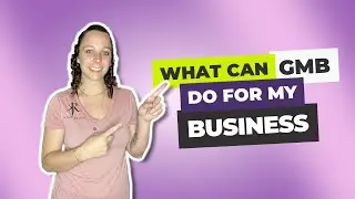What Can GMB Do For My Business? - KaeRae Marketing #marketing #google