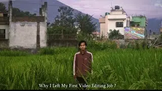 I Quit My First Video Editing Job.