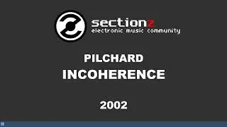 Pilchard - Incoherence (2002)
