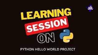 Python live learning session on hello world project - 