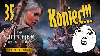 Wiedźmin III Edycja Kompletna 35(G) Kończymy podstawkę! :D