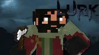 Lurk (Minecraft Horror Machinima)
