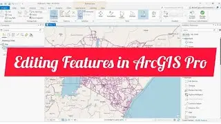 Creating and Editing Feature Classes in ArcGIS Pro