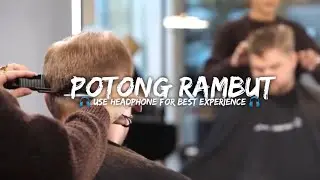 RELAKSASI SUARA POTONG RAMBUT BARBERSHOP