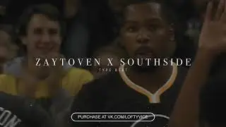ZAYTOVEN X SOUTHSIDE TYPE BEAT 