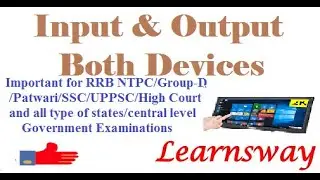 Input and Output (Both) Devices