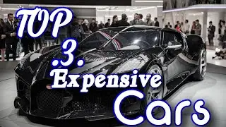 Top 3 Most Expensive cars in world 2019