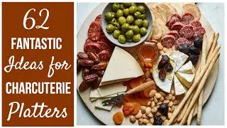 62 Fantastic Ideas for Charcuterie Platters
