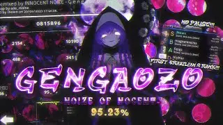 G e n g a o z o -Noize of Nocent- 95.23%