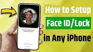 How to Setup Face ID or Face Lock on iPhone 11, 12, 13, 14, 14, 15, 15 Plus, 15 Pro and 15 Pro Max