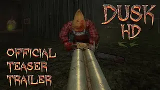DUSK HD - Official Teaser Trailer