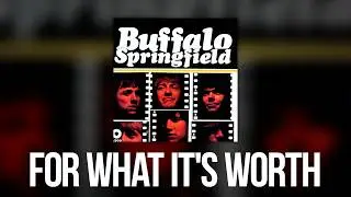 Buffalo Springfield - For What It's Worth (Official Audio)