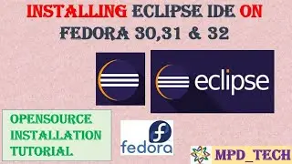 Eclipse IDE  |  Java | Installing Softwares on Fedora 30,31 &32 | opensource | fedora |  IDE