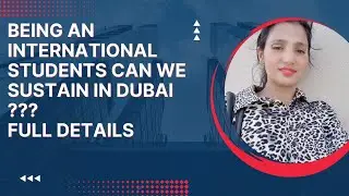 Being an international students can we can sustain in Dubai 🇦🇪🇦🇪while Studying?? @sujanakarkee