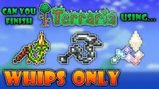 (OUTDATED) Can you finish Terraria using Whips Only? Terraria 1.4.1