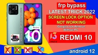 REDMI NOTE 10 FRP BYPASS | GOOGLE LOCK REMOVE WITHOUT PC | SCREEN LOCK NOT WORKING SOLUTION