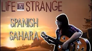 LIFE IS STRANGE OST|Foals - Spanish Sahara|cover by ALCov