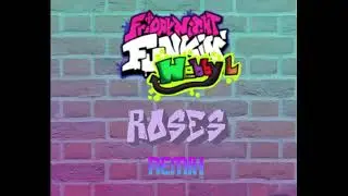 Roses-remix |  FNF Webby L